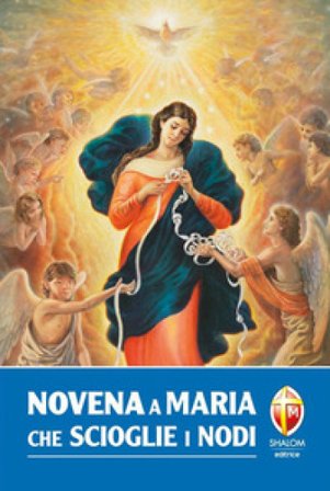 Novena a Maria che scioglie i nodi Lucio D'Abbraccio