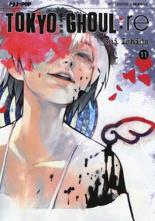 Tokyo Ghoul:re. Vol. 11 Sui Ishida