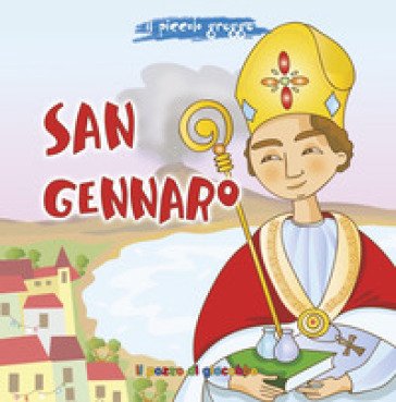 San Gennaro. Ediz. a colori Francesca Marceca
