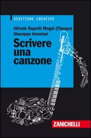 Scrivere una canzone Alfredo Rapetti Mogol
