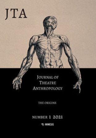 Journal of theatre anthropology (2021). Vol. 1: The origins Leonardo Mancini