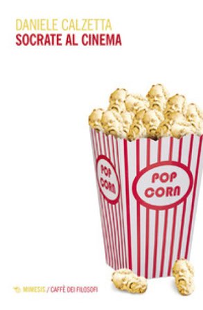 Socrate al cinema Daniele Calzetta