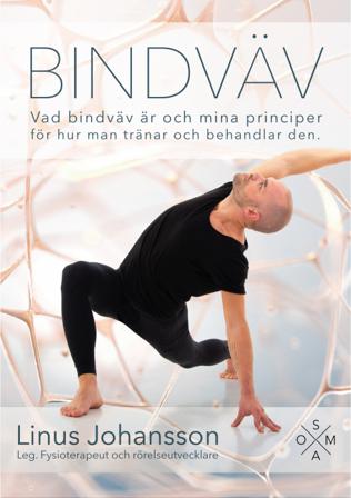 Bindväv - Vad bindväv är och mina principer för hur man tränar och behandlar den - Bok av Linus Johansson - Pocket