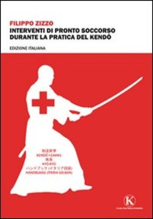 Interventi di pronto soccorso durante la pratica di Kendo Filippo Zizzo