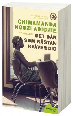 Det där som nästan kväver dig - Bok av Chimamanda Ngozi Adichie - Pocket