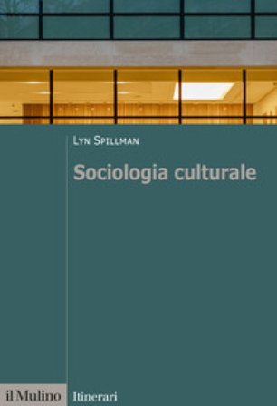 Sociologia culturale Lyn Spillman