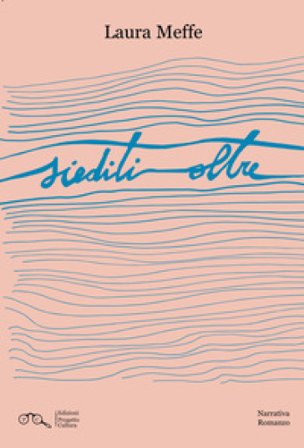 Siediti oltre Laura Meffe