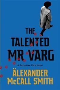 The Talented Mr Varg - Bok av Alexander Mccall Smith - Pocket