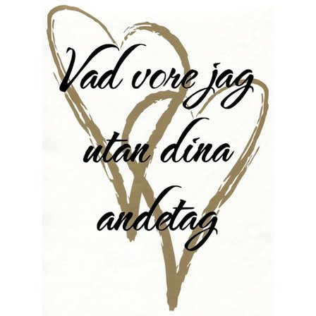 Väggord/Väggdekor - Vad vore jag utan dina andetag