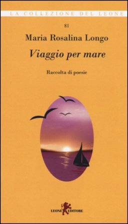 Viaggio per mare Maria Rosalina Longo