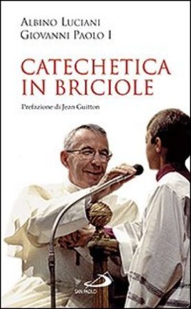 Catechetica in briciole Giovanni Paolo I