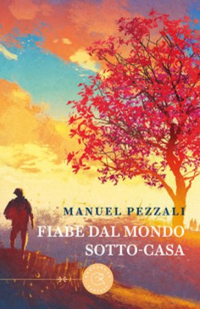 Fiabe dal mondo sotto-casa Manuel Pezzali