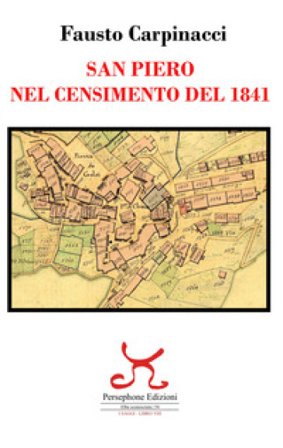 San Piero nel censimento del 1841 Fausto Carpinacci