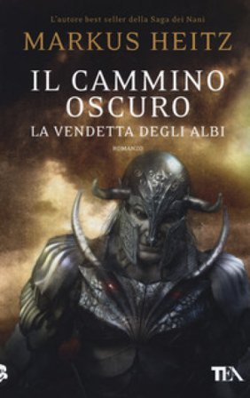 Il cammino oscuro. La vendetta degli albi Markus Heitz