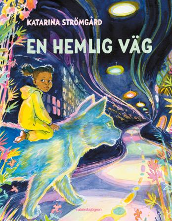 En hemlig väg - Bok av Katarina Strömgård - Inbunden