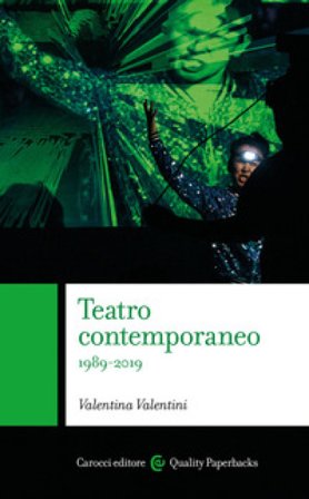 Teatro contemporaneo 1989-2019 Valentina Valentini