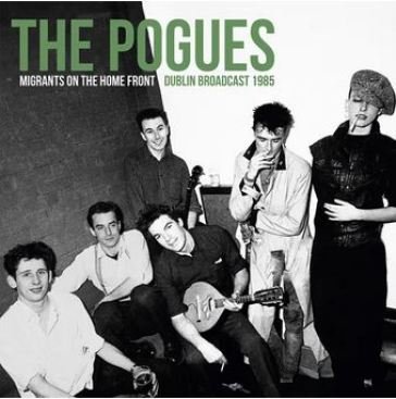 Migrants on the home front Pogues