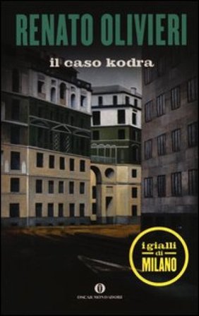 Il caso Kodra. I gialli di Milano Renato Olivieri