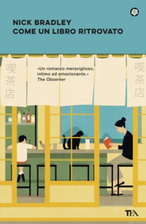 Come un libro ritrovato Nick Bradley