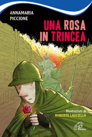 Una rosa in trincea Annamaria Piccione