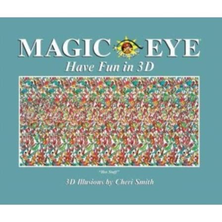 Magic Eye: Have Fun in 3D (inbunden, eng)