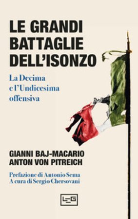Le grandi battaglie dell'Isonzo Gianni Baj-Macario