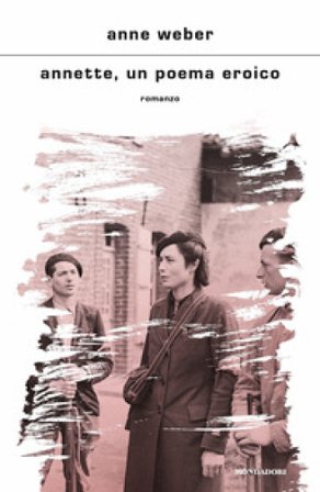 Annette, un poema eroico Anne Weber