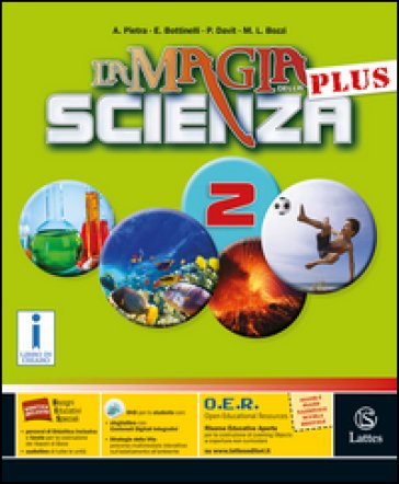 La magia della scienza plus. Per la Scuola media. Con DVD-ROM. Con e-book. Con espansione online. Vol. 2 Antonella Pietra