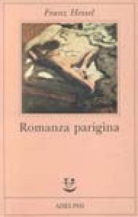 Romanza parigina. Carte di un disperso Franz Hessel
