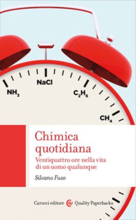 Chimica quotidiana. Ventiquattro ore nella vita di un uomo qualunque Silvano Fuso
