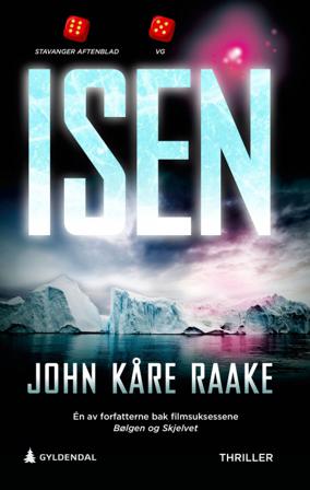 Isen - Bok av John Kåre Raake - Pocket