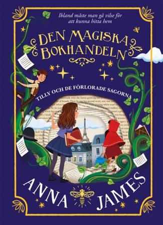 Tilly och de förlorade sagorna - Bok av Anna James - Kartonnage