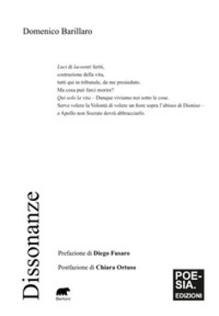 Dissonanze. Una fenomenologia dell'uomo Domenico Barillaro