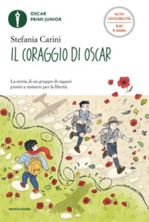 Il coraggio di Oscar. Ediz. ad alta leggibilità Stefania Carini