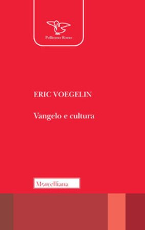 Vangelo e cultura Eric Voegelin