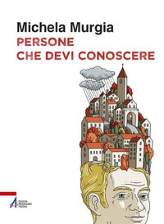 Persone che devi conoscere Michela Murgia