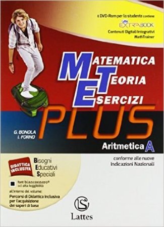 Matematica teoria esercizi. Plus. Per la Scuola media. Con DVD. Con e-book. Con espansione online. Vol. 1: Aritmetica-Tavole numeriche-Mi preparo per 