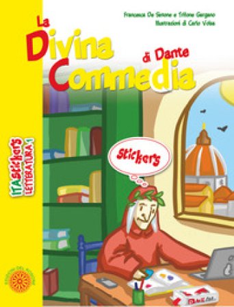 La Divina Commedia di Dante. Ediz. a colori. Con Adesivi Francesca De Simone