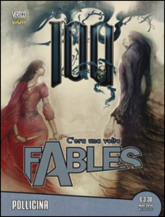 C'era una volta. Fables. Vol. 30: Pollicina Bill Willingham