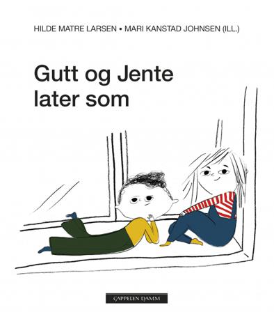 Gutt og Jente later som - Bok av Hilde Matre Larsen - Hardback