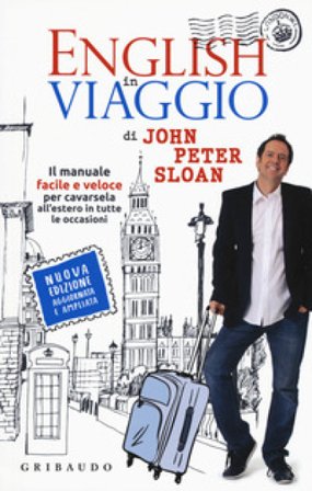 English in viaggio. Il manuale facile e veloce per cavarsela all'estero in tutte le occasioni. Nuova ediz. Con Contenuto digitale per accesso online 