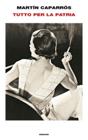 Tutto per la patria Caparrós Martín