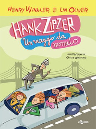 Hank Zipzer. Un viaggio da vomito. Vol. 12 Henry Winkler