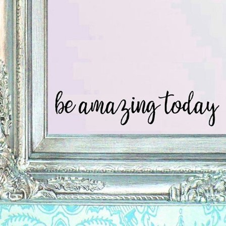 2 kpl Be Amazing Today -tarra 16x3,5 Lainaus Peili Lainaukset Vinyyli Seinätarra Seinätarrat Kodin Sisustus