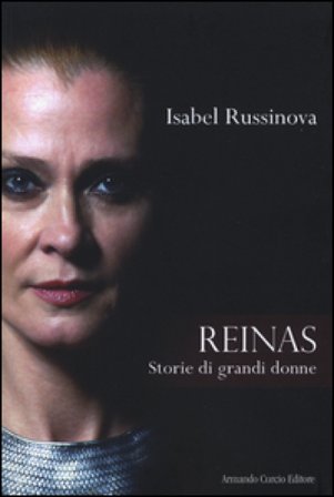 Reinas. Storie di grandi donne Isabel Russinova