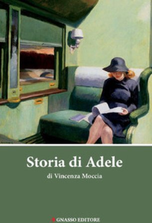 Storia di Adele Vincenza Moccia