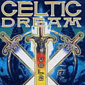 Celtic dream vol. 2 AA.VV. Artisti Vari