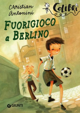 Fuorigioco a Berlino Christian Antonini