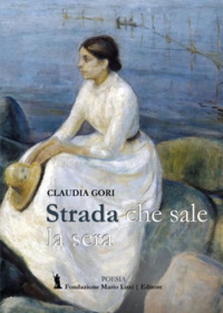 Strada che sale la sera Claudia Gori
