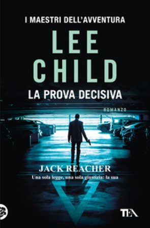 La prova decisiva Lee Child
